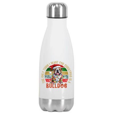 I Just Want A French Bulldog Cute Frenchie Christmas Gift Stainless Steel Insulated Water Bottle