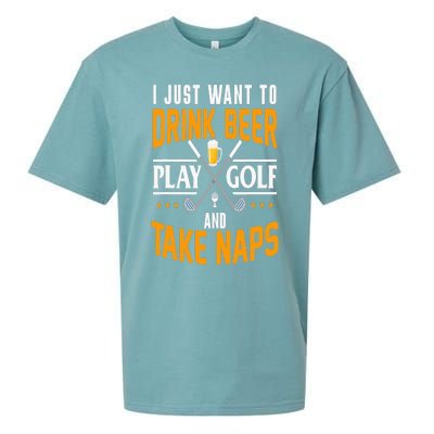 I Just Want To Drink Beer Play Golf And Take Naps Sueded Cloud Jersey T-Shirt