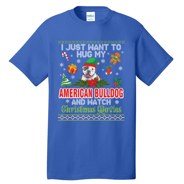 I Just Want To Hug My American Bulldog And Watch Xmas Movie Gift Tall T-Shirt