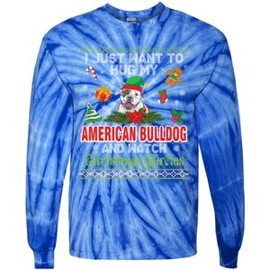 I Just Want To Hug My American Bulldog And Watch Xmas Movie Gift Tie-Dye Long Sleeve Shirt