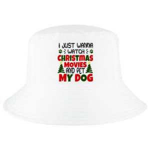 I Just Want To Watch Christmas Moves And Pet My Dog Cool Comfort Performance Bucket Hat