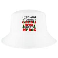 I Just Want To Watch Christmas Moves And Pet My Dog Cool Comfort Performance Bucket Hat