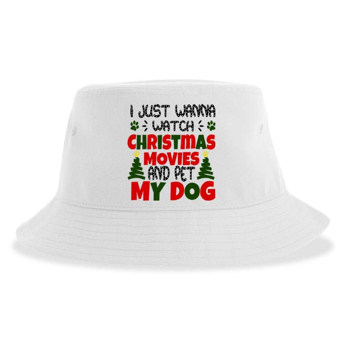 I Just Want To Watch Christmas Moves And Pet My Dog Sustainable Bucket Hat