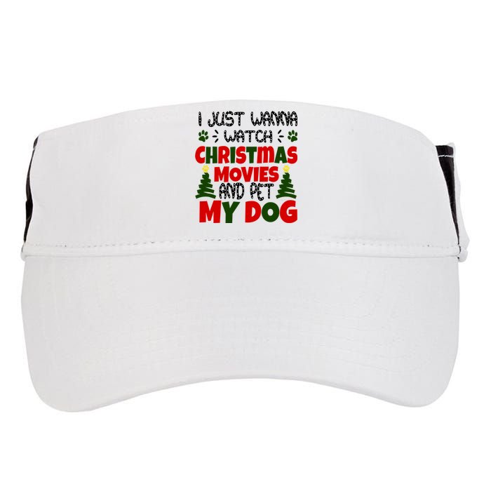 I Just Want To Watch Christmas Moves And Pet My Dog Adult Drive Performance Visor