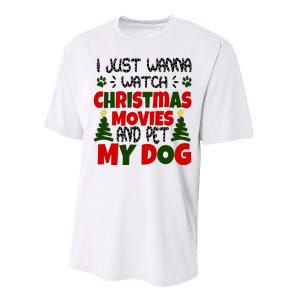 I Just Want To Watch Christmas Moves And Pet My Dog Performance Sprint T-Shirt