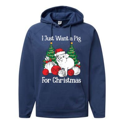 I Just Want A Pig For Christmas Holiday Tree Piglet Cute Gift Performance Fleece Hoodie