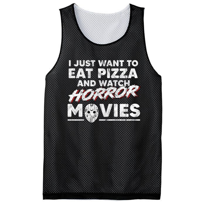 I Just Want To Eat Pizza And Watch Horror Movies Halloween Mesh Reversible Basketball Jersey Tank