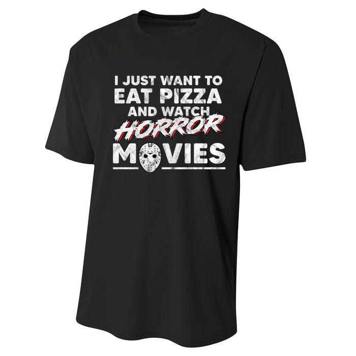 I Just Want To Eat Pizza And Watch Horror Movies Halloween Performance Sprint T-Shirt