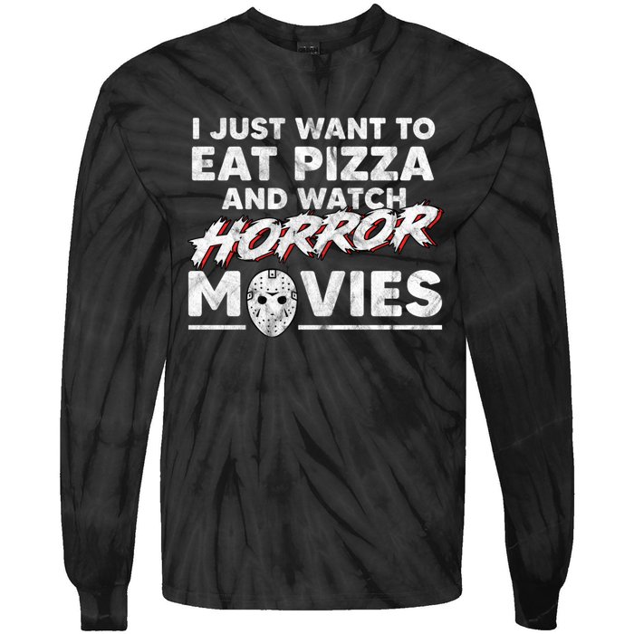 I Just Want To Eat Pizza And Watch Horror Movies Halloween Tie-Dye Long Sleeve Shirt