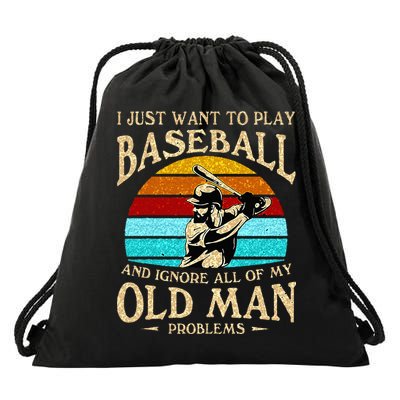 I Just Want To Play Baseball And Ignore All Of My Old Man Drawstring Bag
