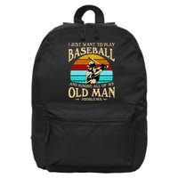 I Just Want To Play Baseball And Ignore All Of My Old Man 16 in Basic Backpack