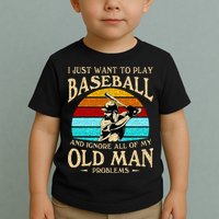 I Just Want To Play Baseball And Ignore All Of My Old Man Toddler T-Shirt