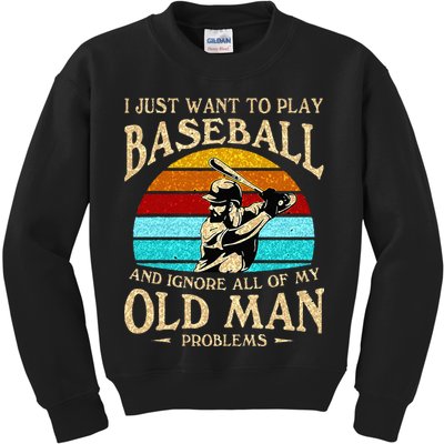 I Just Want To Play Baseball And Ignore All Of My Old Man Kids Sweatshirt