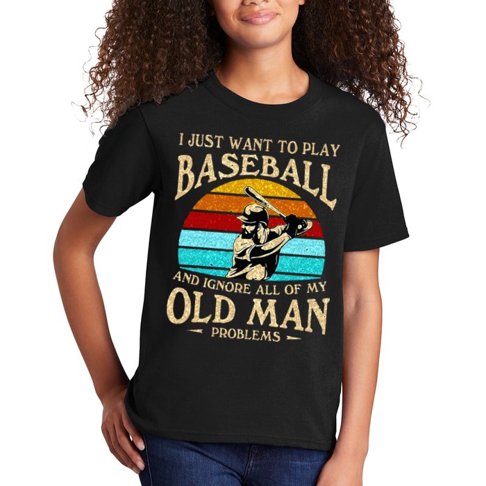 I Just Want To Play Baseball And Ignore All Of My Old Man Kids T-Shirt
