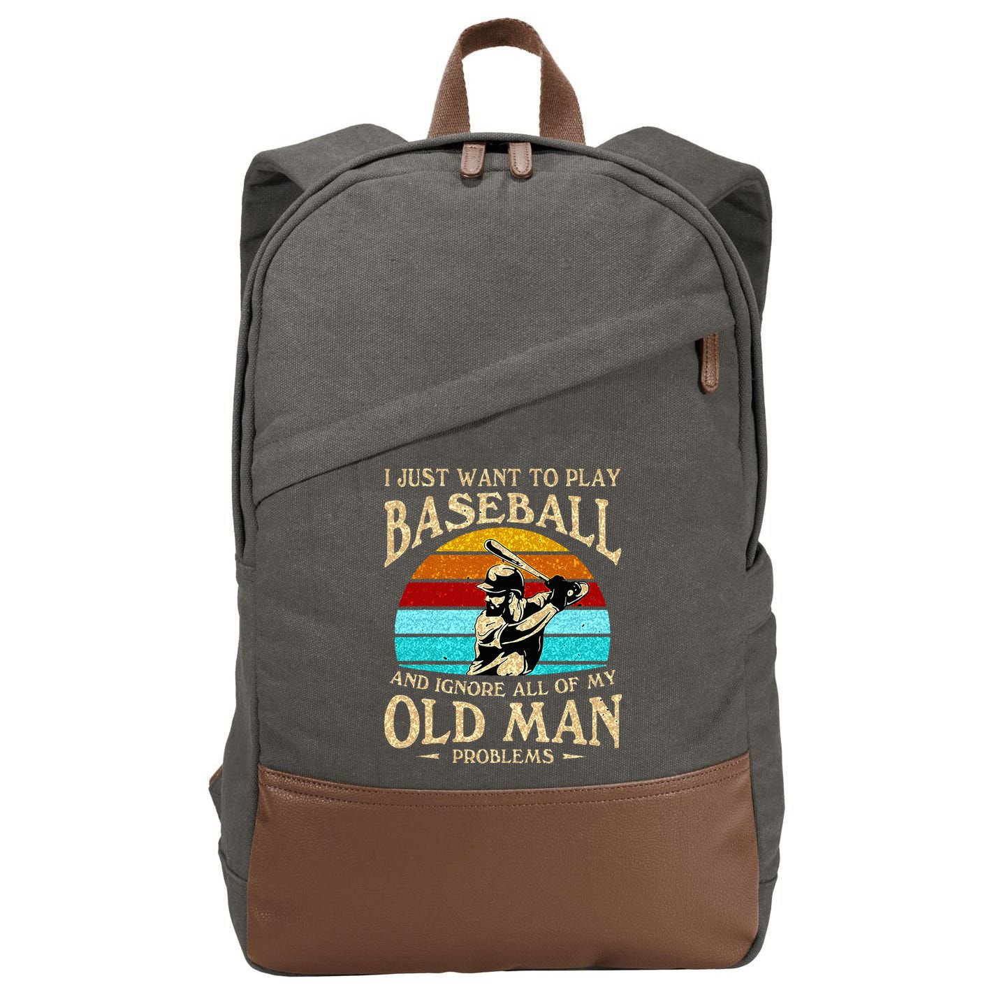 I Just Want To Play Baseball And Ignore All Of My Old Man Cotton Canvas Backpack