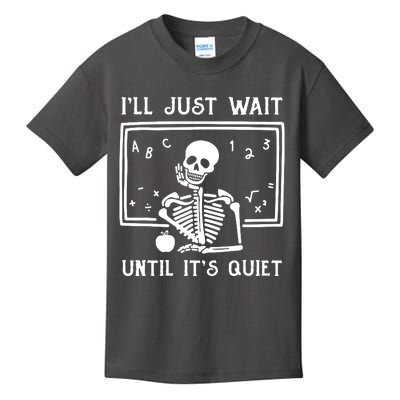 ILl Just Wait Until ItS Quiet Kids T-Shirt