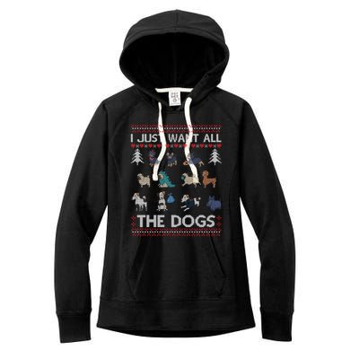 I Just Want All The Dogs Ugly Sweater Xmas Funny Ugly Meaningful Gift Women's Fleece Hoodie