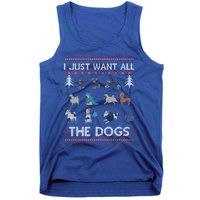 I Just Want All The Dogs Ugly Sweater Xmas Funny Ugly Meaningful Gift Tank Top