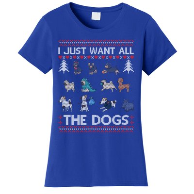 I Just Want All The Dogs Ugly Sweater Xmas Funny Ugly Meaningful Gift Women's T-Shirt