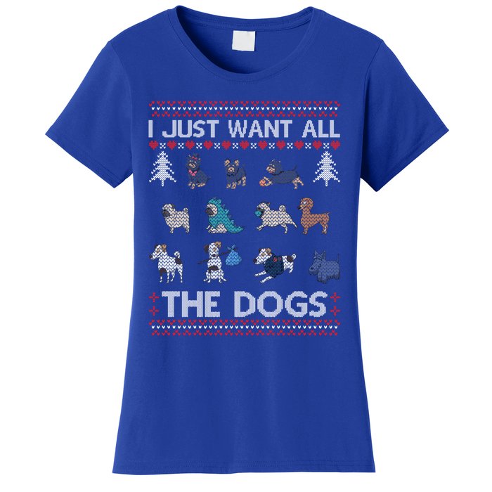 I Just Want All The Dogs Ugly Sweater Xmas Funny Ugly Meaningful Gift Women's T-Shirt