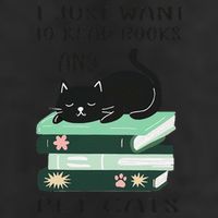 I Just Want To Read Books And Pet Cats Funny Reading Cat Cool Comfort Performance Bucket Hat