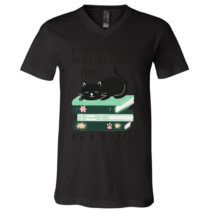 I Just Want To Read Books And Pet Cats Funny Reading Cat V-Neck T-Shirt