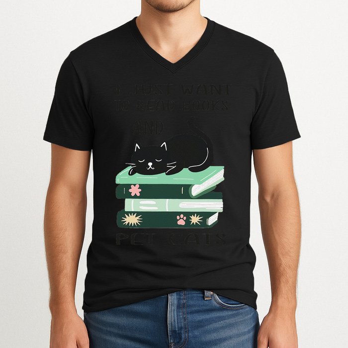 I Just Want To Read Books And Pet Cats Funny Reading Cat V-Neck T-Shirt