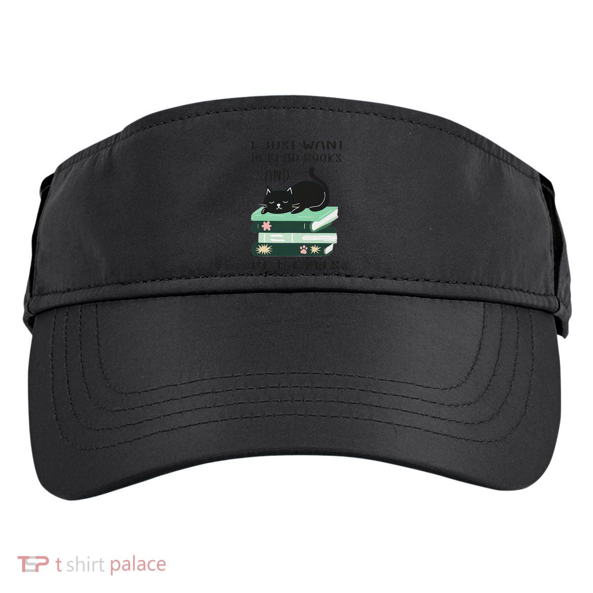 I Just Want To Read Books And Pet Cats Funny Reading Cat Adult Drive Performance Visor