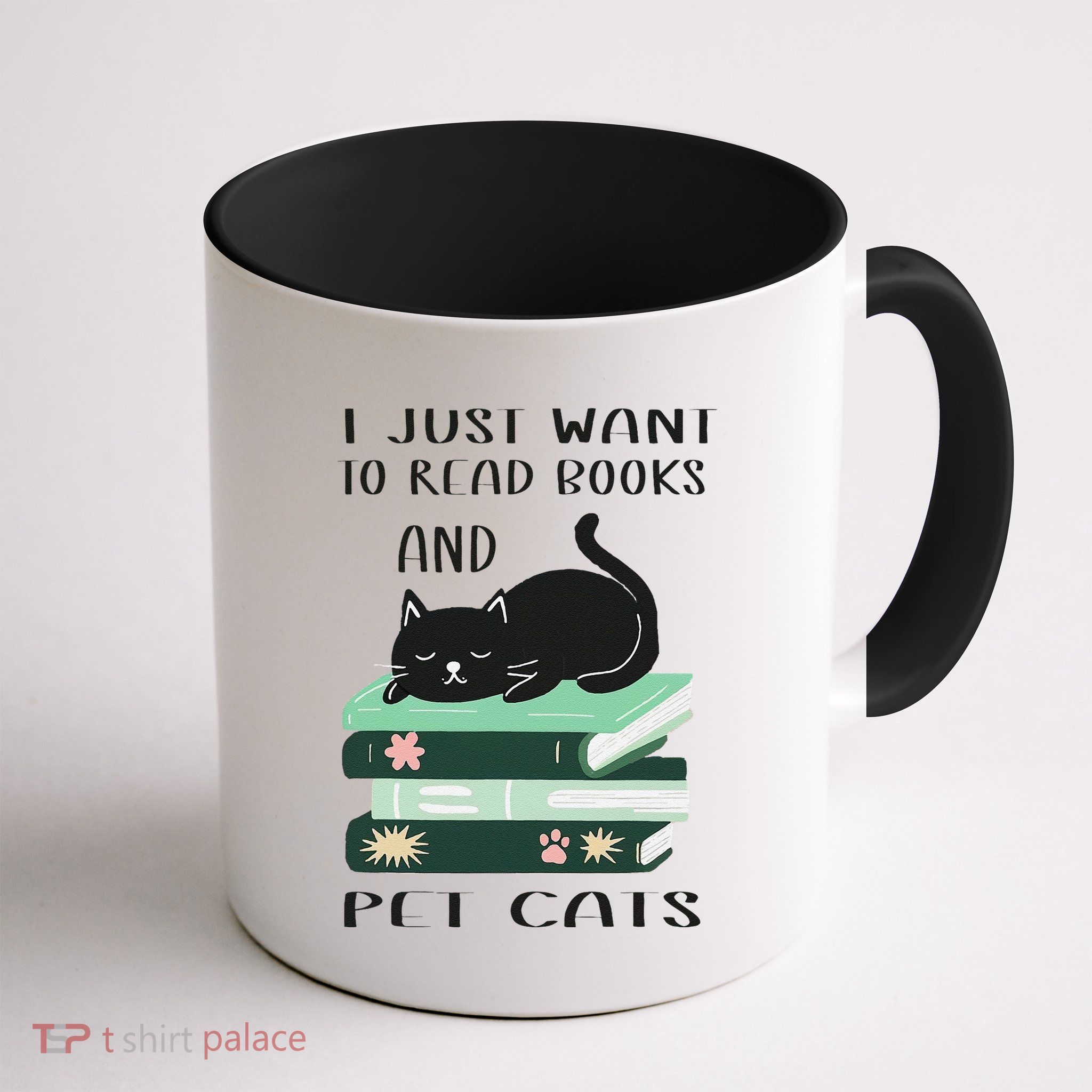 I Just Want To Read Books And Pet Cats Funny Reading Cat Mug