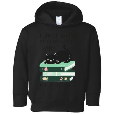 I Just Want To Read Books And Pet Cats Funny Reading Cat Toddler Hoodie