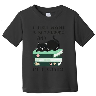 I Just Want To Read Books And Pet Cats Funny Reading Cat Toddler T-Shirt