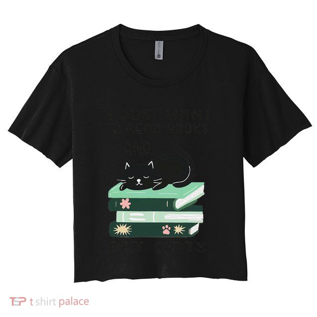 I Just Want To Read Books And Pet Cats Funny Reading Cat Crop Top