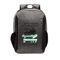 I Just Want To Read Books And Pet Cats Funny Reading Cat Vector Backpack