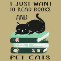 I Just Want To Read Books And Pet Cats Funny Reading Cat Performance Shirt