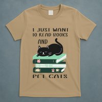 I Just Want To Read Books And Pet Cats Funny Reading Cat T-Shirt