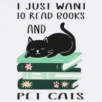 I Just Want To Read Books And Pet Cats Funny Reading Cat Garment-Dyed Sweatshirt