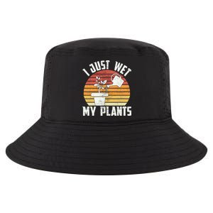 I Just Wet My Plants Gardening & Plant Lover Funny Gardener Cool Comfort Performance Bucket Hat