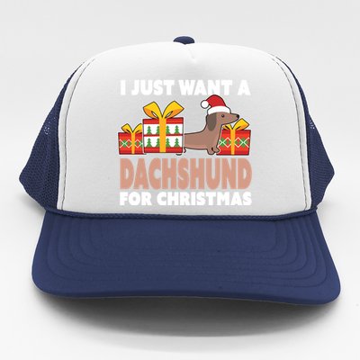 I Just Want A Dachshund For Christmas Dachshund Christmas Gift Trucker Hat