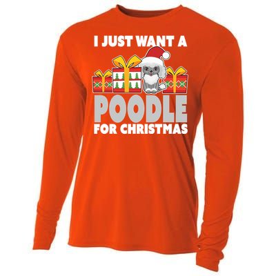 I Just Want A Poodle For Christmas Cute Poodle Christmas Great Gift Cooling Performance Long Sleeve Crew