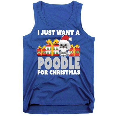 I Just Want A Poodle For Christmas Cute Poodle Christmas Great Gift Tank Top