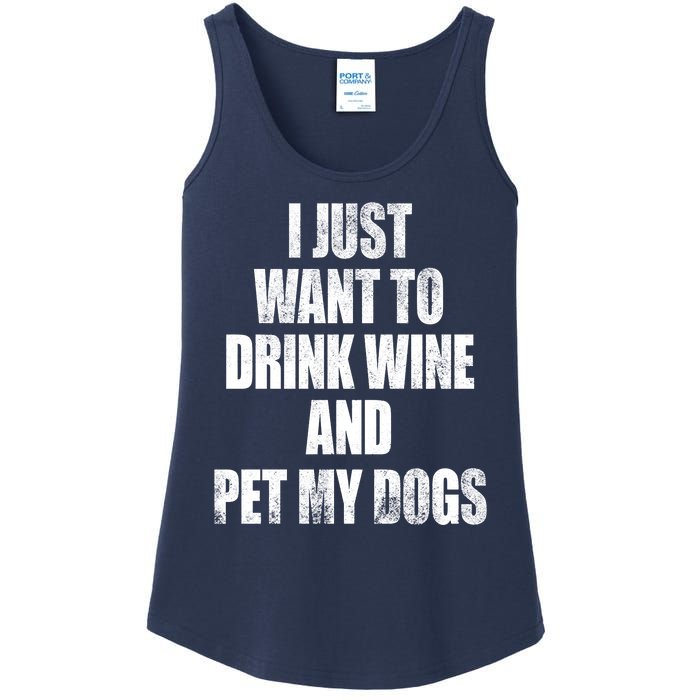 I Just Want To Drink Wine And Pet My Dogs Ladies Essential Tank