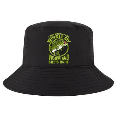 I Just Wiggle My Worm And She's On It Funny Fishing Cool Comfort Performance Bucket Hat