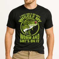 I Just Wiggle My Worm And She's On It Funny Fishing Performance Shirt