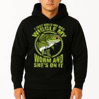 I Just Wiggle My Worm And She's On It Funny Fishing Hoodie