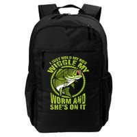 I Just Wiggle My Worm And She's On It Funny Fishing Backpack