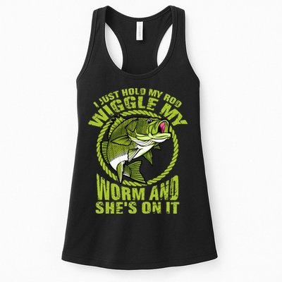 I Just Wiggle My Worm And She's On It Funny Fishing Womens Tank Top