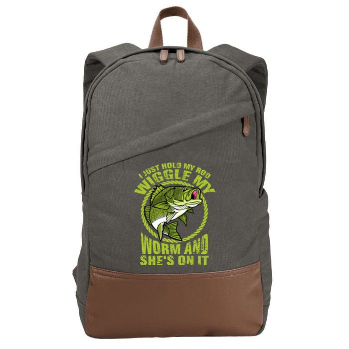 I Just Wiggle My Worm And She's On It Funny Fishing Cotton Canvas Backpack