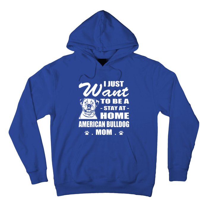 I Just Want Stay At Home American Bulldog Mom Christmas Gift Hoodie