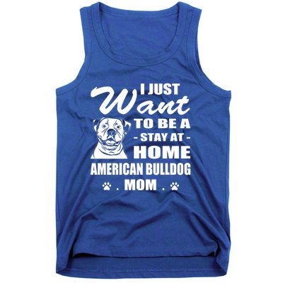 I Just Want Stay At Home American Bulldog Mom Christmas Gift Tank Top