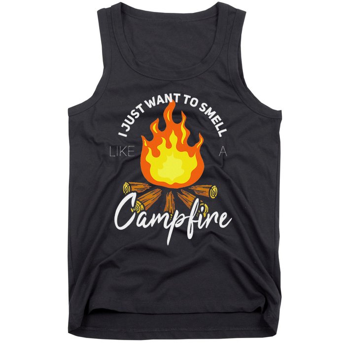 I Just Want To Smell Like A Campfire Gift Funny Camping Tank Top